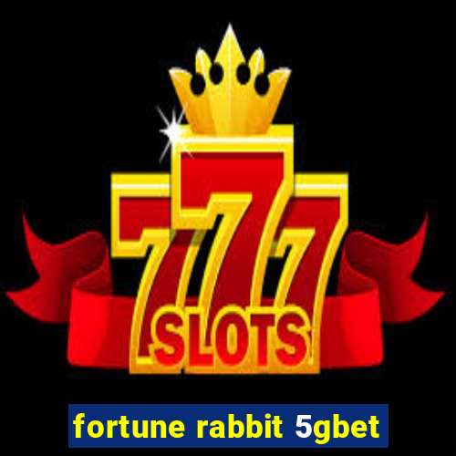 fortune rabbit 5gbet